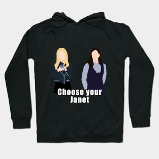 choose your janet Hoodie